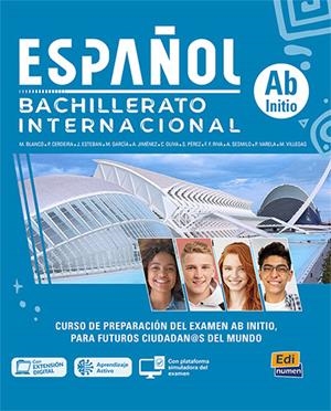 ESPAÑOL BACHILLERATO INTERNACIONAL - NIVEL AB INITIO - LIBRO DEL ESTUDIANTE | 9788491798781 | MONICA BLANCO