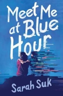 MEET ME AT BLUE HOUR | 9780063255180 | SARAH SUK