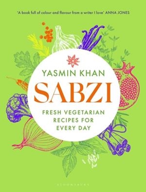 SABZI : FRESH VEGETARIAN RECIPES FOR EVERYDAY | 9781526664952 | YASMIN KHAN
