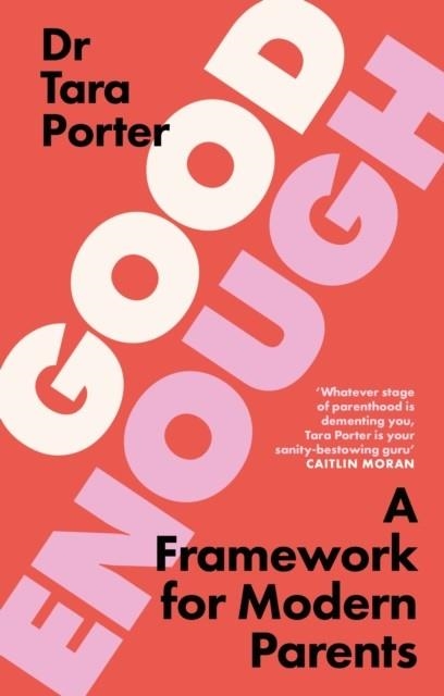 GOOD ENOUGH | 9781399744232 | DR TARA PORTER