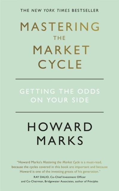 MASTERING THE MARKET CYCLE : GETTING THE ODDS ON YOUR SIDE | 9781473695689 | HOWARD MARKS