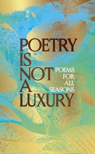POETRY IS NOT A LUXURY | 9781398537576 | VV AA