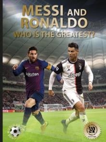 MESSI AND RONALDO : WHO IS THE GREATEST? | 9780789213976 | ILLUGI JOKULSSON