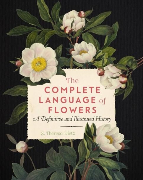 THE COMPLETE LANGUAGE OF FLOWERS | 9781577151906 | S THERESA DIETZ