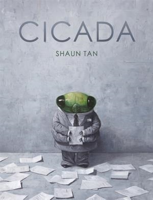 CICADA | 9781444946208 | SHAUN TAN