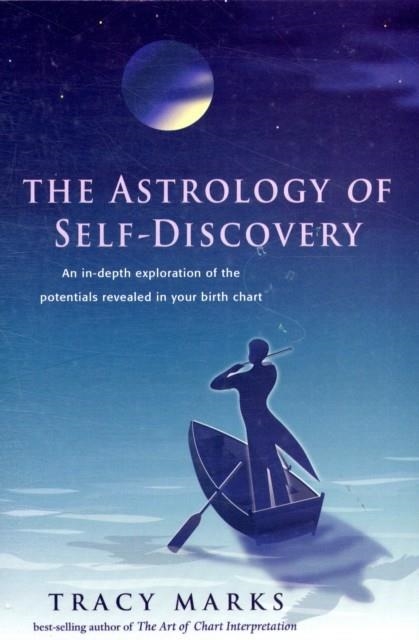 ASTROLOGY OF SELF DISCOVERY | 9780892541362 | TRACY MARKS