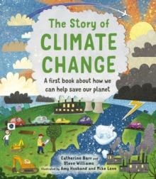 THE STORY OF CLIMATE CHANGE | 9780711256286 | CATHERINE BARR