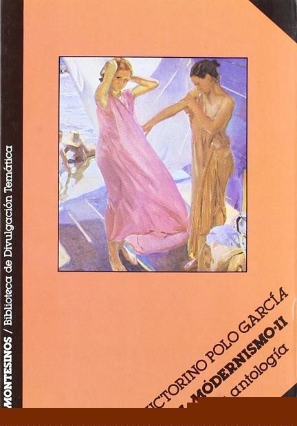 EL MODERNISMO II: LA PASION POR VIVIR EL ARTE | 9788476390580 | VICTORINO POLO GARCÍA