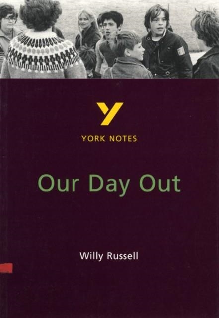 OUR DAY OUT STUDY AND PREPARE FOR THE 2025 AND 2026 EXAMS | 9780582368378 | WILLY RUSSELL