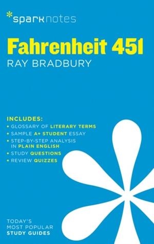 FAHRENHEIT 451 SPARKNOTES LITERATURE GUIDE | 9781411469532 | RAY BRADBURY