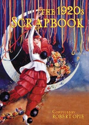 1920S SCRAPBOOK | 9780954795467 | ROBERT OPIE