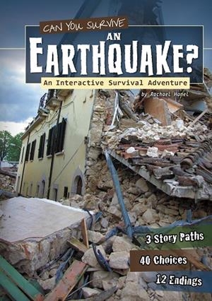 CAN YOU SURVIVE AN EARTHQUAKE? | 9781620657096 | RACHAEL HANEL