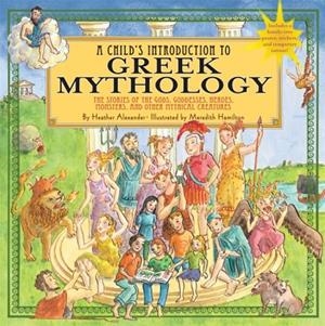 A CHILD'S INTRODUCTION TO GREEK MYTHOLOGY | 9781579128678 | HEATHER ALEXANDER