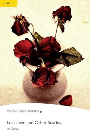 LOST LOVE AND OTHER STORIES BOOK & EBOOK WITH DIGITAL RESOURCES-PERL2 | 9781292747163 | JAN CAREW