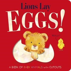 LIONS LAY EGGS! | 9781838918378 | BECKY DAVIES