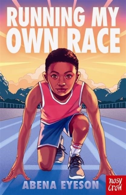 RUNNING MY OWN RACE | 9781805133735 | ABENA EYESON