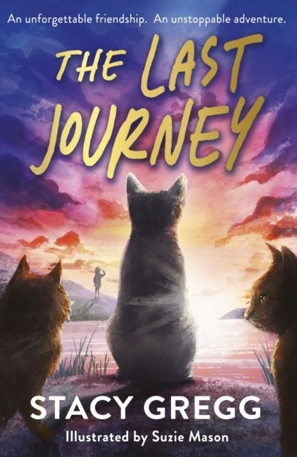 THE LAST JOURNEY | 9781398538641 | STACY GREGG