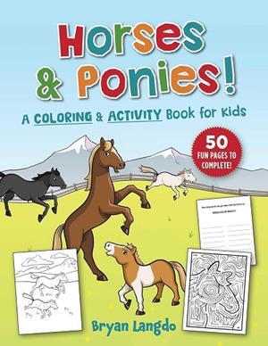 HORSES AND PONIES! | 9781510781979 | BRYAN LANGDO