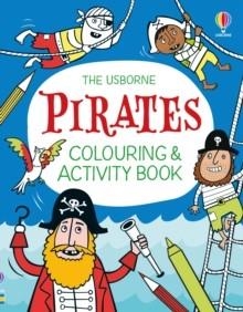 PIRATES COLOURING AND ACTIVITY BOOK | 9781836044130 | KIRSTEEN ROBSON