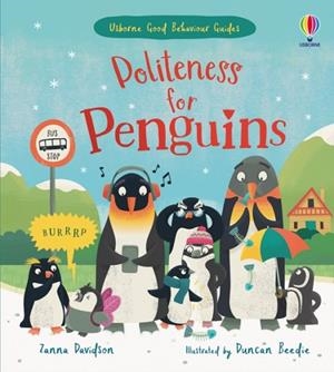 POLITENESS FOR PENGUINS | 9781474998550 | ZANNA DAVIDSON