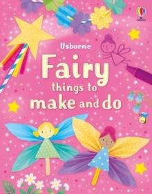 FAIRY THINGS TO MAKE AND DO | 9781835408490 | SARAH RUSSELL
