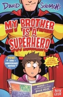 MY BROTHER IS A SUPERHERO: 10TH ANNIVERSARY EDITION | 9781805138082 | DAVID SOLOMONS
