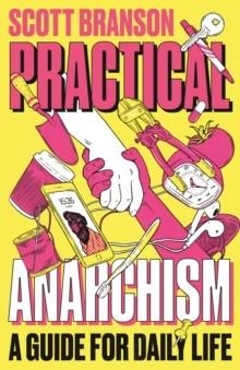 PRACTICAL ANARCHISM | 9780745344928 | SHULI BRANSON
