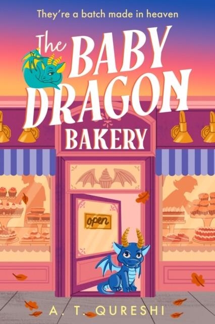THE BABY DRAGON BAKERY | 9780008742935 | A.T. QURESHI