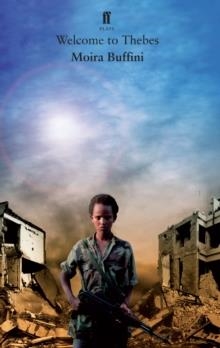 WELCOME TO THEBES | 9780571258734 | MOIRA BUFFINI