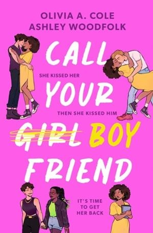 CALL YOUR BOYFRIEND | 9781398544321 | OLIVIA A. COLE, ASHLEY WOODFOLK