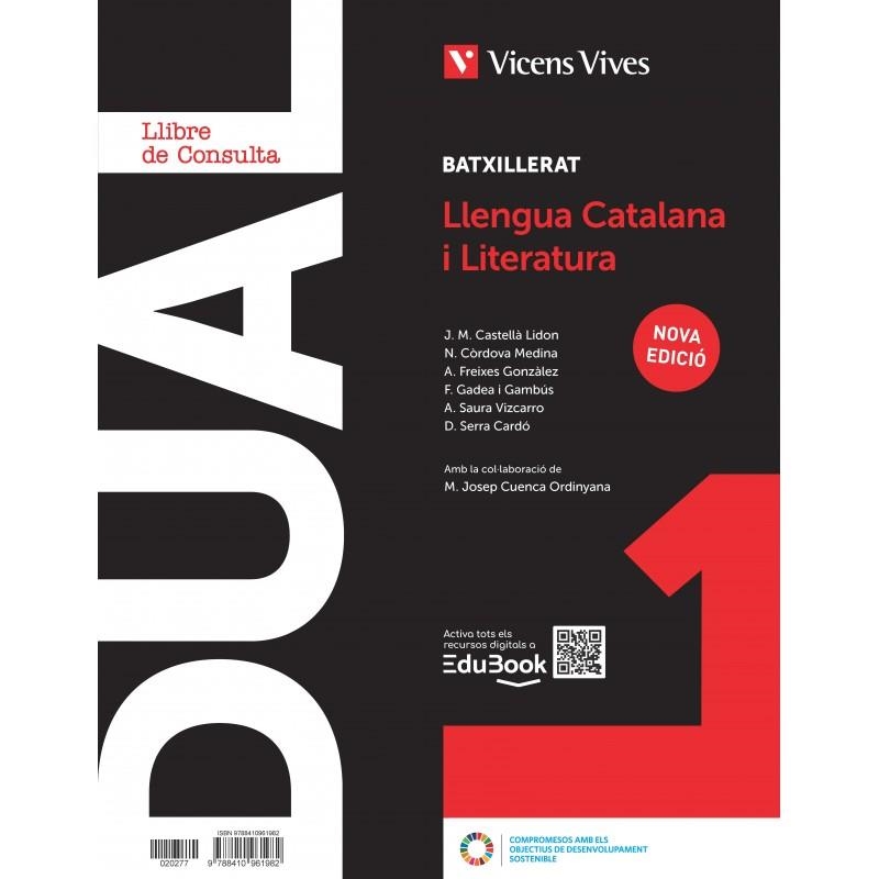 DUAL 1. LLENGUA CATALANA I LITERATURA. LLIBRE CONSULTA I ACTIVITATS AMB PROJECTE | 9788410961982 | CASTELLA LIDON, JOSEP Mª/CÒRDOVA, N./FREIXES, A./GADEA, F./SAURA, A./SERRA, D./CUENCA, M. J.