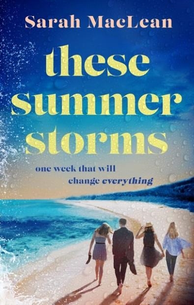 THESE SUMMER STORMS | 9780349444796 | SARAH MACLEAN