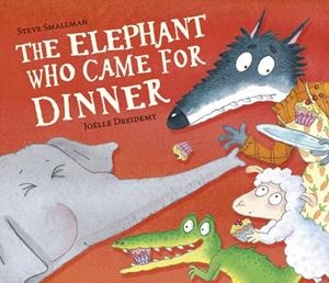THE ELEPHANT WHO CAME FOR DINNER (HB) | 9781801047302 | STEVE SMALLMAN