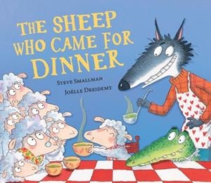THE SHEEP WHO CAME FOR DINNER (HB) | 9781838917968 | STEVE SMALLMAN