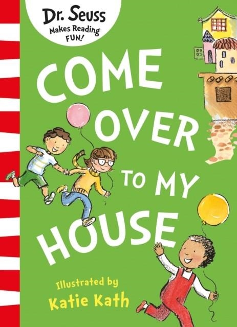 COME OVER TO MY HOUSE | 9780008484361 | DR SEUSS