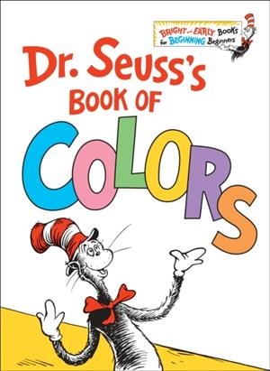 DR. SEUSS'S BOOK OF COLORS (BRIGHT & EARLY BOOKS) | 9781524766184