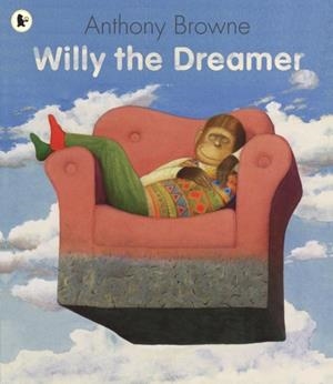 WILLY THE DREAMER | 9781406313574