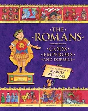 THE ROMANS: GODS, EMPERORS, AND DORMICE | 9780763699789