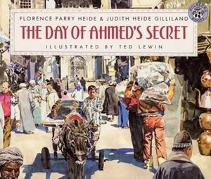 THE DAY OF AHMED'S SECRET | 9780688140236