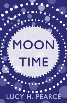 MOON TIME | 9781910559789 | LUCY H PEARCE