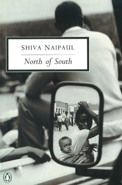 NORTH OF SOUTH: AN AFRICAN JOURNEY | 9780140188264 | V S NAIPAUL