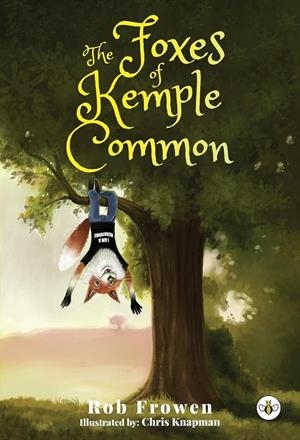 THE FOXES OF KEMPLE COMMON | 9781787962071 | ROB FROWEN