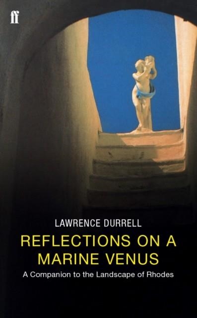 REFLECTIONS ON A MARINE VENUS | 9780571201709 | LAWRENCE DURRELL