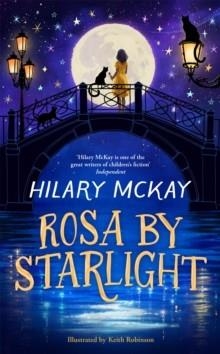 ROSA BY STARLIGHT | 9781529074581 | HILARY MCKAY
