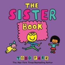 THE SISTER BOOK | 9780316265195 | TODD PARR