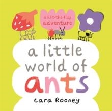 A LITTLE WORLD OF ANTS | 9781035011148 | CARA ROONEY