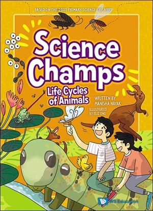 LIFE CYCLES OF ANIMALS | 9789819808670 | MANISHA NAYAK