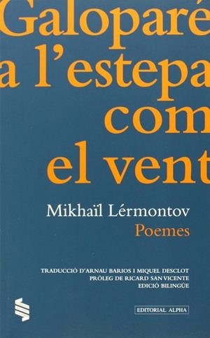 GALOPARÉ A L'ESTEPA COM EL VENT. POEMES | 9788498592313 | LÉRMONTOV, MIKHAÏL