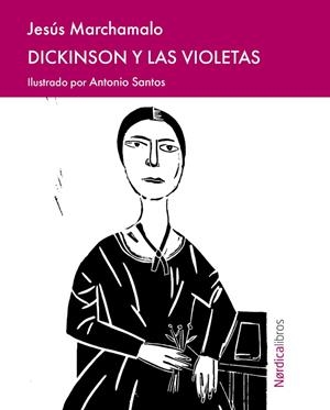 DICKINSON Y LAS VIOLETAS | 9791387563004 | MARCHAMALO GARCÍA, JESÚS