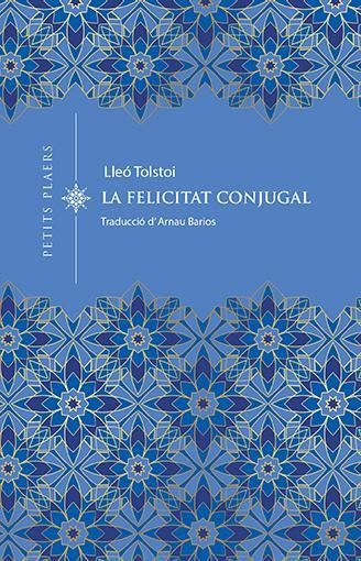 FELICITAT CONJUGAL | 9788418908743 | TOLSTOI, LEV